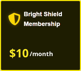 [BS-MONTHLY] Bright Shield Monthly Membership